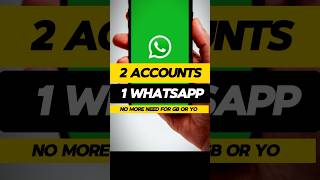 2 Accounts For 1 App WhatsApp  2accounts 2whatsapp whatsappfeatures [upl. by Connel]