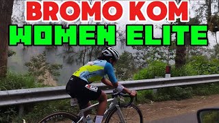 BROMO KOM WOMEN ELITE  queen Bromo oca semakin menggila 18 Mei 2024 [upl. by Downing]