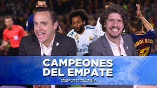 CAMPEONES DEL EMPATE  DEPORTOLOGÍA [upl. by Alimrahs]