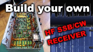 Homebrew HF receiver with good CWSSB performances for amateur bands or general coverage [upl. by Hermann96]