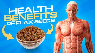 Health Benefits Of Flax Seeds [upl. by Assinna]