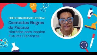 Zélia Profeta  Cientistas Negras da Fiocruz [upl. by Damali]