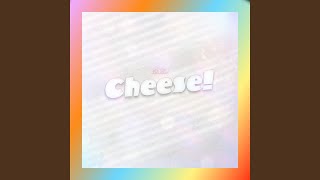 Cheese [upl. by Etta]