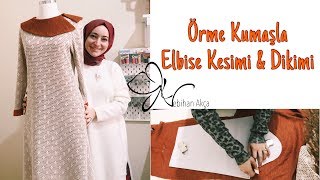 Örme Kumaşla Elbise Kesimi ve Dikimi Örme Kumaş Dikiminin Püf Noktaları [upl. by Utica]