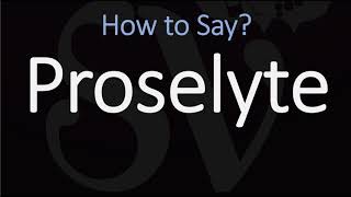 How to Pronounce Proselyte CORRECTLY [upl. by Huberto]