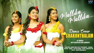 MALLIKA MALLIKA Dance Cover  Shaakuntalam by NAINIKA ANASURU  Chandu CSR  Kashif Kreations [upl. by Llenej]