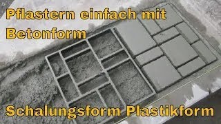 PFLASTERN mit PLASTIKFORM Betonform Schalungsform Gehweg Plastern Pflasterform Gehweg pflastern I [upl. by Ytinirt]