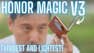 Honor Magic V3 HandsOn Uncanny Thinness with Periscope Zoom [upl. by Nnazil]