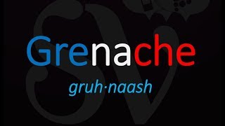 Key Wine Facts about Grenache How to Pronounce  French Pronunciation [upl. by Muslim662]