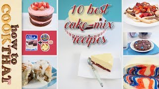 Top 10 Best CAKE MIX recipes in 10 minutes  How To Cook That Ann Reardon [upl. by Eoj]