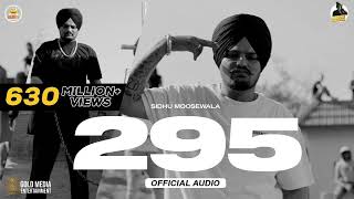 295 Official Audio  Sidhu Moose Wala  The Kidd  Moosetape [upl. by Alahsal]