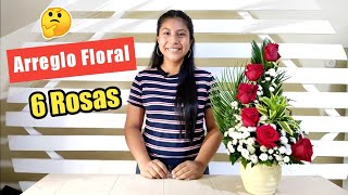 👉 Arreglo floral con 6 ROSAS 🌹 [upl. by Oriana]