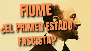 El primer estado PROTOFASCISTA FIUME y DAnnunzio [upl. by Lesli]