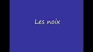 Les noix [upl. by Kitchen]