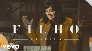 Eyshila  Filho [upl. by Ayardna]