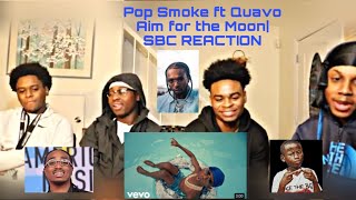 Pop Smoke ft Quavo  Aim For The Moon Official Music Video SBC REACTION [upl. by Sadiras343]