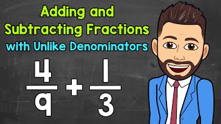 Adding and Subtracting Fractions with Unlike Denominators  Math with Mr J [upl. by Lamar]