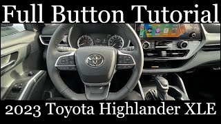 2023 Toyota Highlander XLE  FULL Button Tutorial [upl. by Arodoet]