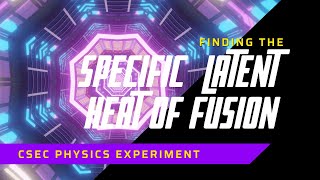 Specific Latent Heat of Fusion of Ice Experiment and Calculations CSE Physics Lab  Junior Roberts [upl. by Cash]