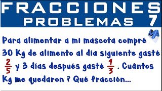 Solución de problemas con fracciones  Ejemplo 7 [upl. by Armelda]