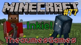 Minecraft  Inkie de Inktvis  Deel 77 [upl. by Woolcott]