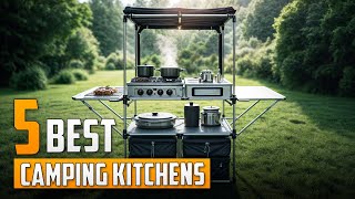 5 Best Camping Kitchens for Outdoor Chef [upl. by Anyehs893]