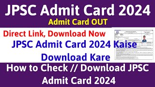 JPSC Admit Card 2024 Kaise Download Kare  How to Download JPSC Admit Card 2024  jpscadmitcard [upl. by Swart165]