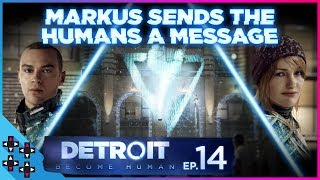 MARKUS SENDS HUMANS THE ULTIMATE MESSAGE Detroit Become Human 14  UpUpDownDown Plays [upl. by Dimphia]