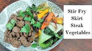 How to Make the Best Stir Fry Skirt Steak with Vegetables Beef and Bok Choy Stir Fry [upl. by Xineohp]