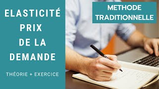 Calculer lElasticitéprix de la demande méthode traditionnelle [upl. by Kin]