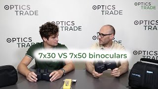 7x30 VS 7x50 binoculars  Optics Trade Debates [upl. by Neira]