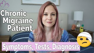 MY CHRONIC MIGRAINE STORY  Symptom Onset Migraine Tests and Diagnosis [upl. by Noami]