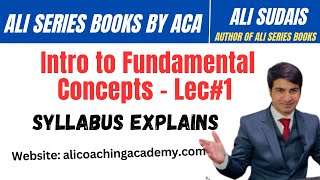 Introduction to Fundamental Concepts Lec 1 Syllabus explains by Sir Ali Sudais [upl. by Gilcrest233]