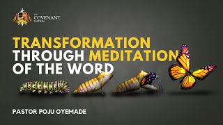 Transformation Through Meditation of the Word  Pastor Poju Oyemade  27022024 [upl. by Chadbourne]