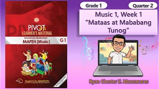 Music 1 Quarter 2 Week 1 Mataas at Mababang Tunog  Grade 1 MAPEH [upl. by Aneekas]