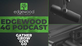 Edgewood 4G Podcast Video Pastor Brian Oct 9 [upl. by Htnicayh875]