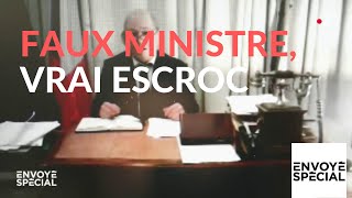 Envoyé spécial Faux ministre vrai escroc  14 février 2019 France 2 [upl. by Htiderem572]