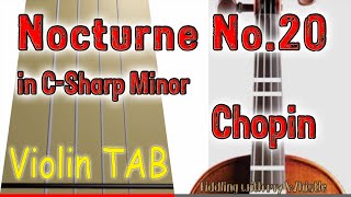 Nocturne No20 in CSharp Minor  Chopin  Violin  Play Along Tab Tutorial [upl. by Netsud3]