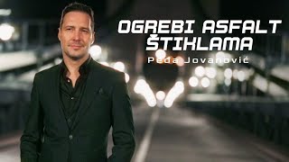 PEDJA JOVANOVIC  OGREBI ASFALT STIKLAMA OFFICIAL VIDEO 2024 [upl. by Gardie]