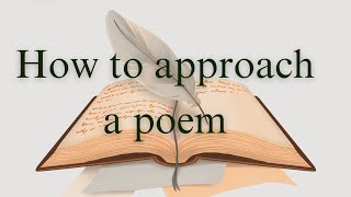 how to approach a poem how to understand a poem critical analysis of a poem English literature [upl. by Ahsekel256]