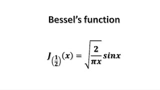 bessels function show that j12x√2xπsinx property of bessels function [upl. by Jaco]