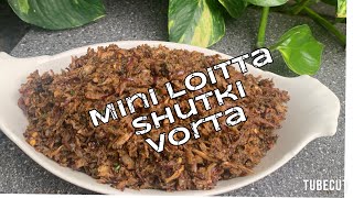 Mini Loitta Shutki Vorta ছোট লইটা শুটকি ভর্তা [upl. by Oedama]