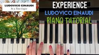 Experience by Ludovico Einaudi  Easy Piano Tutorial InDepth [upl. by Eiralih387]