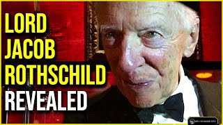 The Influence Of Internationalist Kingmaker Lord Jacob Rothschild Revealed [upl. by Wera]