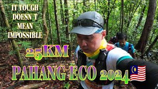 PAHANG ECO 2024🇲🇾 DONT UNDERESTIMATE THE 25KM [upl. by Cindra]