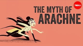 The myth of Arachne  Iseult Gillespie [upl. by Rol413]