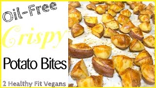 Oil Free Crispy Potato Bites  Healthy Fit Vegan Recipe Video [upl. by Marko]