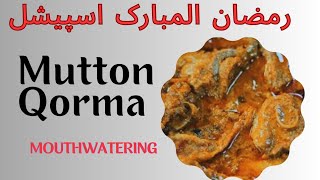 Mutton Qorma Recipe Delicious Qorma recipe  Ramzan Special  Mutton curry [upl. by Ynetruoc]