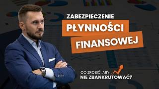 Zabezpieczenie PŁYNNOŚCI FINANSOWEJ czyli co zrobić żeby nie zbankrutować [upl. by Weig470]