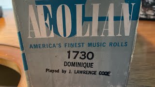 AEOLIAN 1730 “Dominique” played on my 64 key aeolian pianola [upl. by Anital998]